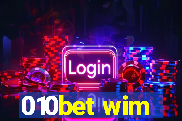 010bet wim
